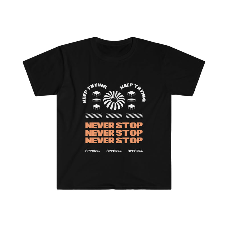 Keep Trying Never Stop Unisex Softstyle T-Shirt